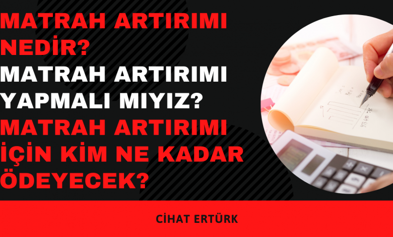 Matrah artırımı nedir,
